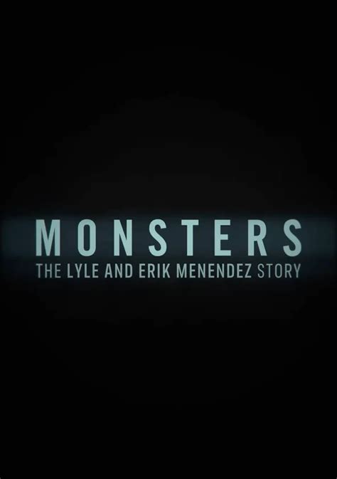 Monsters: The Lyle and Erik Menendez Story - streaming online