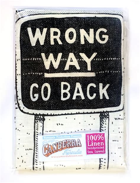 Canberra, Wrong way Go Back Tea towel | Newcastle Productions