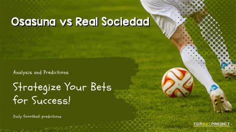 Osasuna vs Real Sociedad - Top Bet Predict | Best Daily Football Predictions