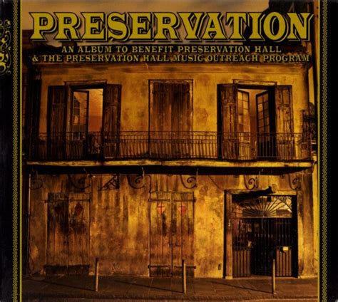 Preservation Hall Jazz Band - Preservation (An Album To Benefit Preservation Hall & The ...