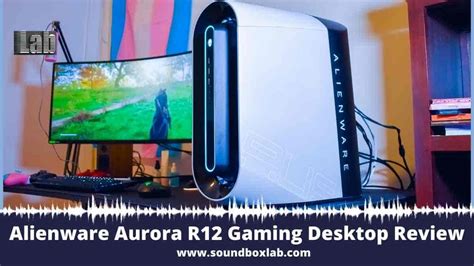 Alienware Aurora R12 Gaming Desktop Review