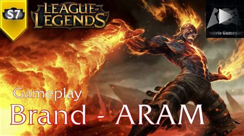 Brand - ARAM | League of Legends - S7 | Gameplay (PT-BR) - YouTube