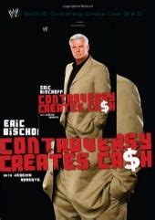 [DOWNLOAD]⚡ Eric Bischoff: Controversy Creates Cash (WWE)