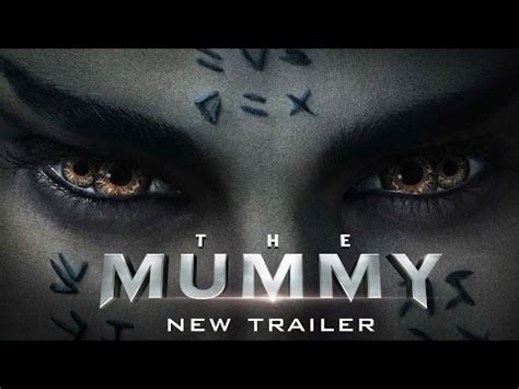 The Mummy - Official Trailer #2 [HD] | IMAX "The Mummy" Trailer | Know ...