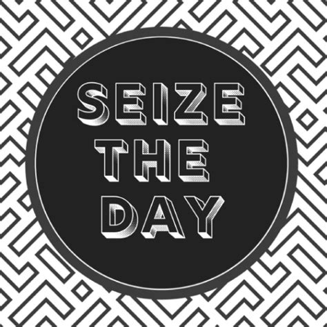 Seize The Day Sticker - Just Stickers : Just Stickers