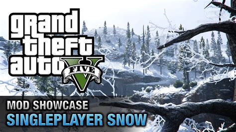 GTA 5 PC - Snow in Single Player [Mod Showcase] - YouTube