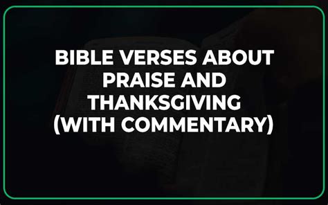 25 Important Bible Verses About Praise and Thanksgiving (With Commentary) - Scripture Savvy