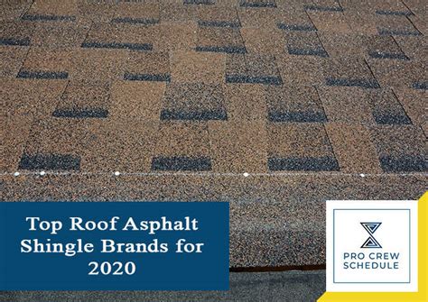 Top Roof Asphalt Shingle Brands for 2020 | PRO CREW SCHEDULE