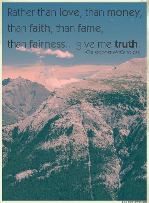 Quotes Into The Wild give me truth Christopher McCandless – The Quotes ...