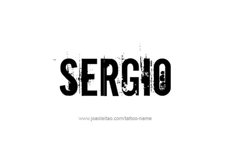 Sergio Name Tattoo Designs | Name tattoos, Name wallpaper, Sergio