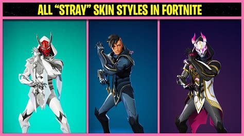 ALL STRAY SKIN STYLES IN FORTNITE - YouTube