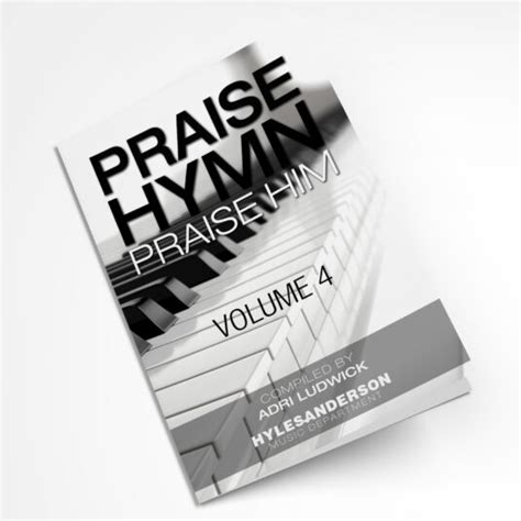 Praise Hymn, Praise Him Vol. IV (Piano) – Digital Download | Campus Bookstore