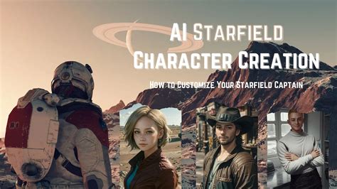 AI Starfield Character Creation: How to Customize Your Starfield Captain