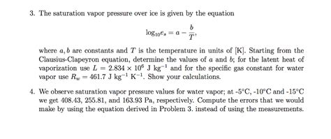 Solved 3. The saturation vapor pressure over ice is given by | Chegg.com