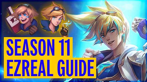 Season 11 COMPLETE Ezreal Guide | How to Play Ezreal in 2021 - YouTube