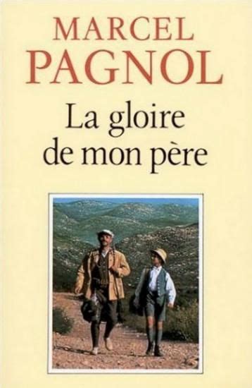 Ebooks Gratuits En Ligne: Marcel Pagnol - Souvenirs d'enfance -i- La Gloire de mon pere | Marcel ...