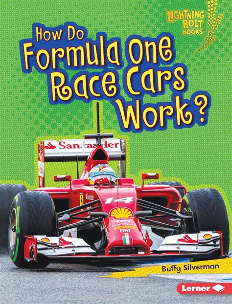 How Do Formula One Race Cars Work? (Lightning Bolt Books ® ― How ...