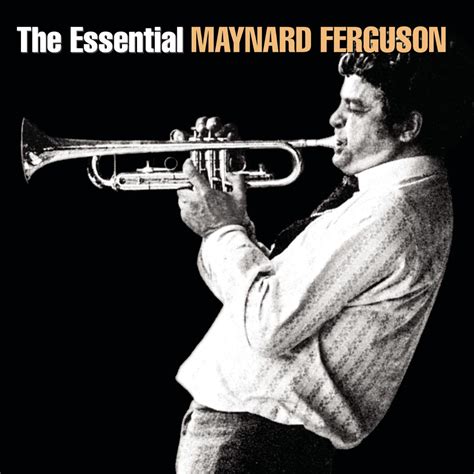 Maynard Ferguson - The Essential Maynard Ferguson - Amazon.com Music