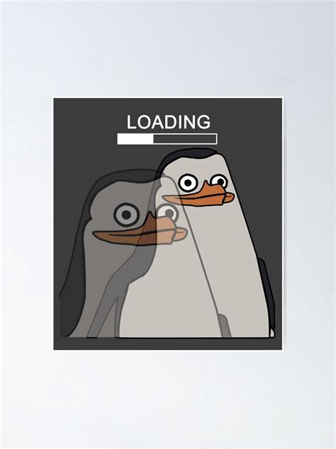 "Loading Penguin Meme" Poster for Sale by FunkeyMonkey9 | Redbubble