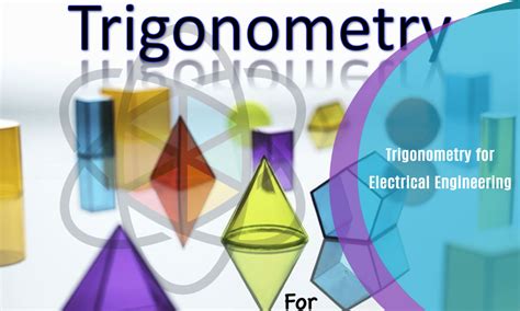 Trigonometry for Electrical Engineering – One Education