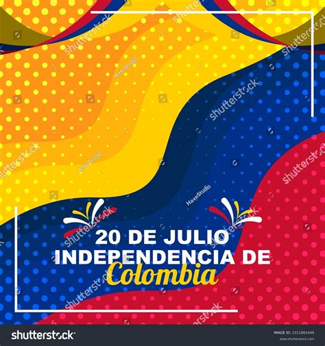 20 De Julio Independencia De Colombia Stock Vector (Royalty Free ...