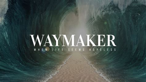 Waymaker