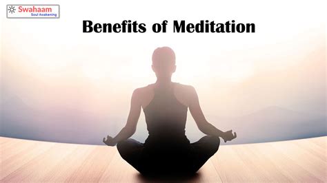 Benefits of Meditation - Swahaam Soul Awakening