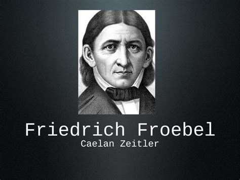 Friedrich froebel