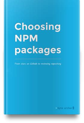 Choosing NPM Packages