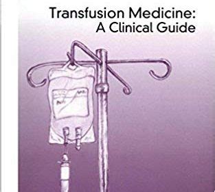 Transfusion Medicine: A Clinical Guide (Vademecum) 1st Edition ⋆ eMEDICAL BOOKS