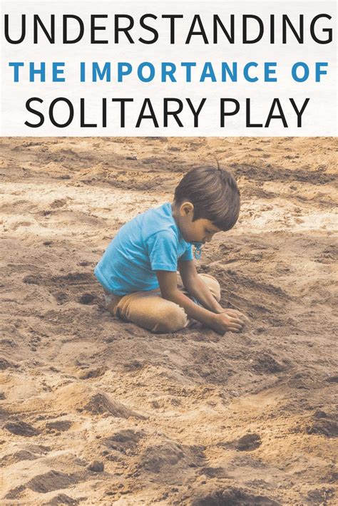 The Importance of Solitary Play & Why It Matters in Child Development | Child development ...