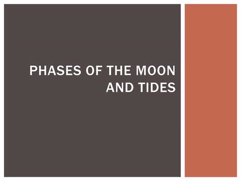 PPT - Phases of the Moon and tides PowerPoint Presentation, free ...