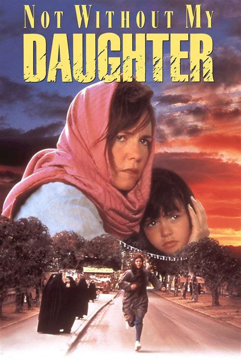 Not Without My Daughter (1991) | The daughter movie, Lifetime movies, Movies worth watching