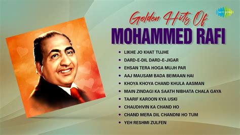 Mohammed Rafi Golden Hits | Likhe Jo Khat Tujhe | Yeh Reshmi Zulfen | Taarif Karoon | Chand Mera ...