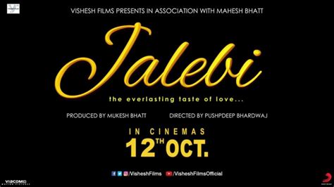 Jalebi Movie Songs, Trailer, Review, Box office details