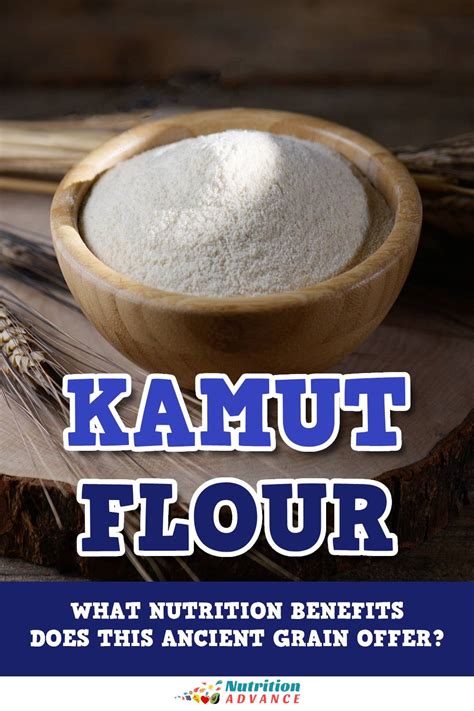 Kamut Flour: What Nutrition Benefits Does This Ancient Grain Offer ...