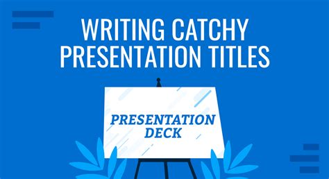 Writing Catchy Presentation Titles: Proven Techniques You Should Know