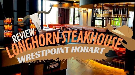 Longhorn Steakhouse Wrest point Hobart - our review - YouTube