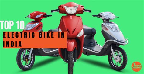 Top 10 Electric Bikes In India: List Of Great Innovations