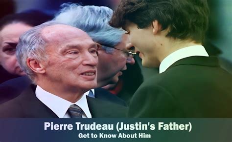 Pierre Trudeau - Justin Trudeau's Father | Know About Him