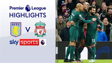 Aston Villa 1-3 Liverpool | Premier League highlights | Video | Watch ...