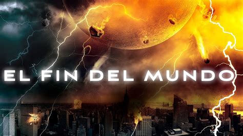 El Fin del Mundo PELÍCULA COMPLETA | Películas de Desastres Naturales | LA Noche de Películas ...