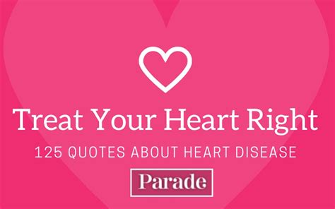 125 Quotes About Heart Disease - Parade