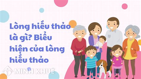 Lòng hiếu thảo là gì? Biểu hiện của lòng hiếu thảo trong cuộc sống