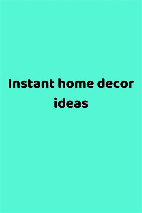 Instant home decor ideas | Home decor, Small living room, Decor