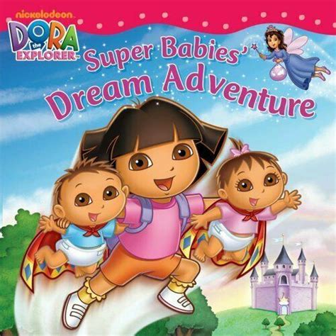 Super Babies' Dream Adventure (dora The Explorer) by Nickelodeon for ...