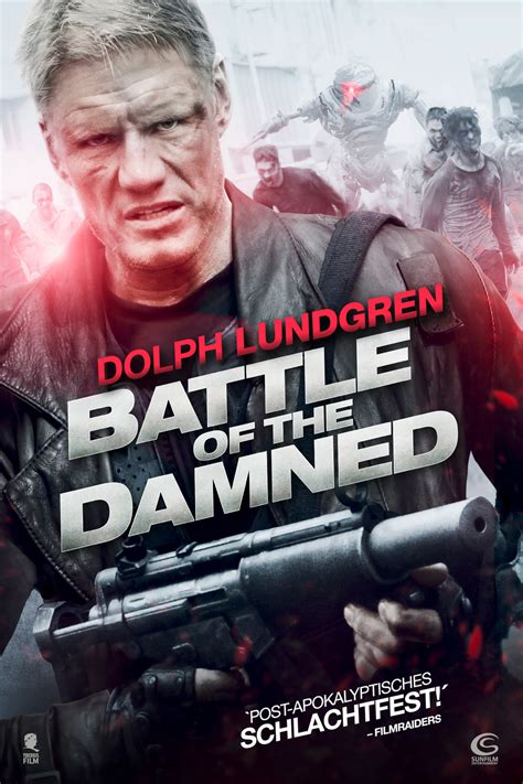 Dolph Lundgren Vs. Zombies in Red-Band Trailer for BATTLE OF THE DAMNED — GeekTyrant