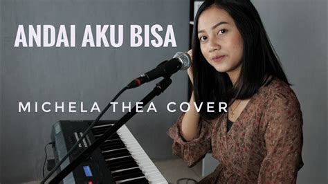 ANDAI AKU BISA ( CHRISYE ) - MICHELA THEA COVER Chords - Chordify