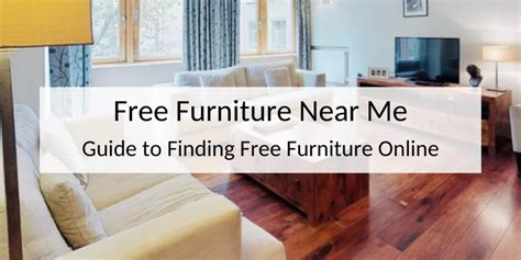 Free Furniture Near Me - How to Find Free Furniture Online