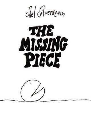 The Missing Piece (The Missing Piece, #1) by Shel Silverstein | Goodreads